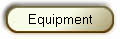 Equipment